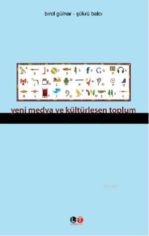 Yeni Medya ve Kültürleşen Toplum