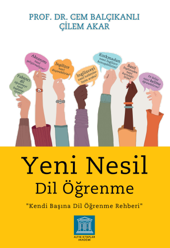Yeni Nesil Dil Öğrenme;"Kendi Başına Dil Öğrenme Rehberi"