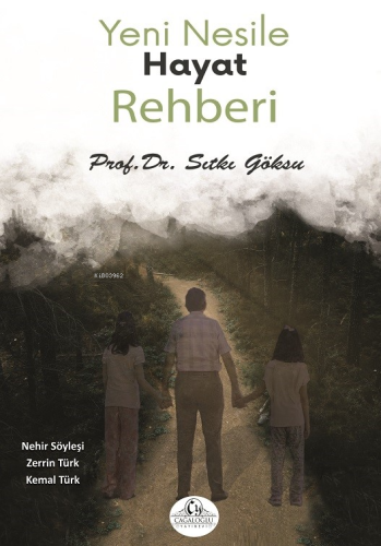 Yeni Nesil’e Hayat Rehberi