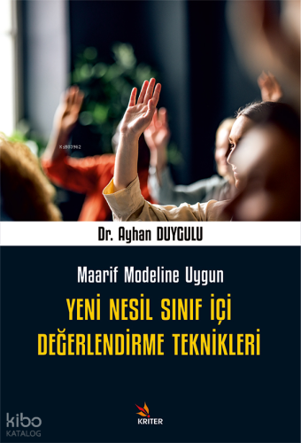 Yeni Nesil Sınıf İçi Değerlendirme Teknikleri;Maarif Modeline Uygun