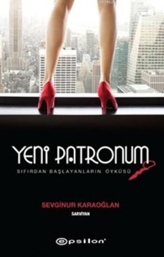 Yeni Patronum; Sıfırdan Başlayanların Öyküsü