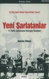 Yeni Şarlatanlar; 11 Eylül Sonrasının Komplo Teorileri