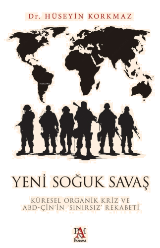 Yeni Soğuk Savaş;Küresel Organik Kriz ve ABD-Çin’in ‘Sınırsız’ Rekabeti