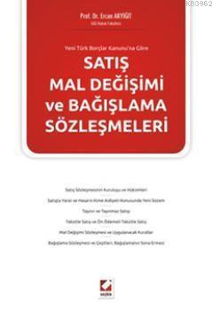 Yeni TBKya Göre Satış Mal Değişimi ve Bağışlama Sözleşmeleri