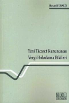 Yeni Ticaret Kanununun Vergi Hukukuna Etkileri