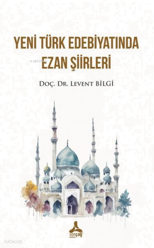 Yeni Türk Edebiyatında Ezan Şiirleri