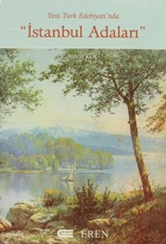 Yeni Türk Edebiyatı'nda İstanbul Adaları