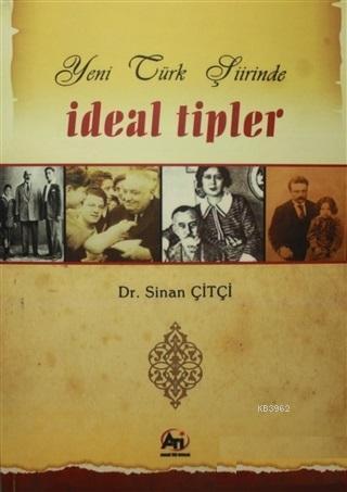 Yeni Türk Şiirinde İdeal Tipler