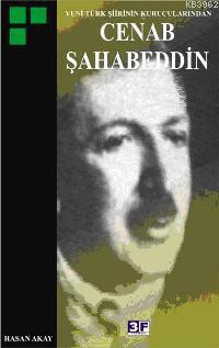 Yeni Türk Şiirinin Kurucularından Cenab Şahabeddin
