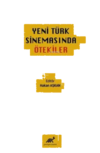 Yeni Türk Sinemasında Ötekiler