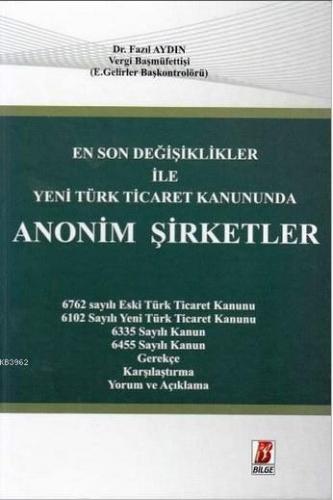 Yeni Türk Ticaret Kanununda Anonim Şirketler