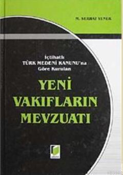 Yeni Vakıfların Mevzuatı