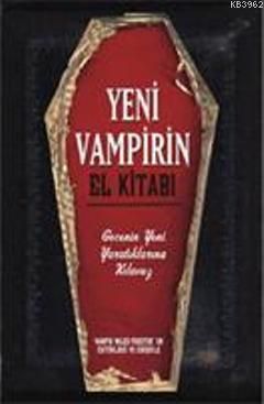 Yeni Vampirin; El Kitabı:Gecenin Yeni Yaratıklarına Kılavuz