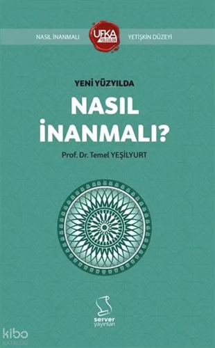 Yeni Yüzyılda Nasıl İnanmalı?;Kısaltılmış Yetişkin Düzeyi - Ufka Yolculuk