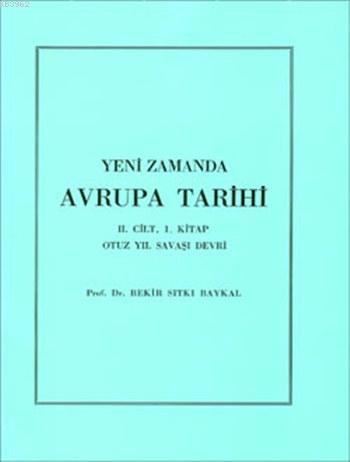 Yeni Zamanda Avrupa Tarihi II. Cilt 1. Kitap; Otuz Yıl Savaşı Devri