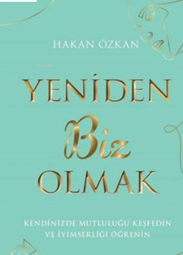 Yeniden Biz Olmak