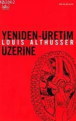 Yeniden Üretim Üzerine