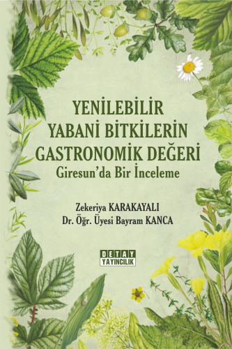Yenilebilir Yabani Bitkilerin Gastronomik Değeri Giresun’Da Bir İnceleme
