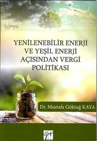 Yenilenebilir Enerji ve Yeşil Enerji Açısından Vergi Politikası