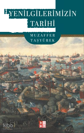 Yenilgilerimizin Tarihi