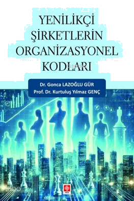 Yenilikçi Şirketlerin Organizasyonel Kodları