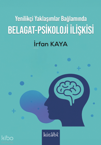 Yenilikçi Yaklaşımlar Bağlamında Belagat-Psikoloji İlişkisi