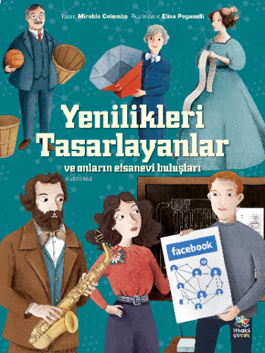 Yenilikleri Tasarlayanlar  ve Onların Efsanevi Buluşları