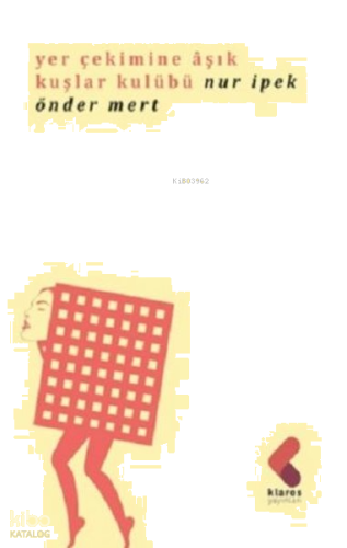 Yer Çekimine Aşık Kuşlar Kulübü