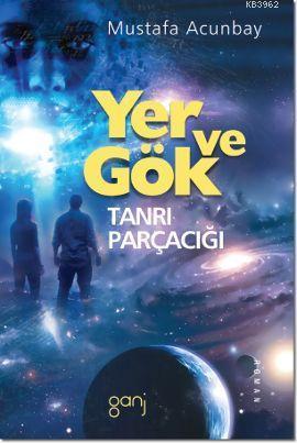 Yer ve Gök - Tanrı Parçacığı