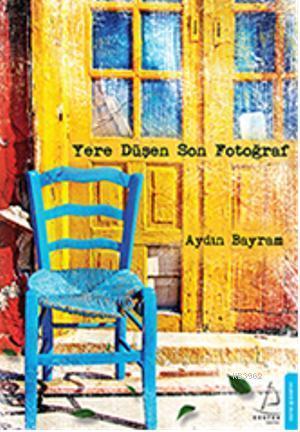 Yere Düşen Son Fotoğraf