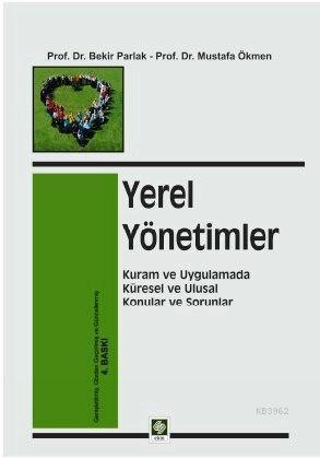 Yerel Yönetimler; Kuram ve Uygulamada Küresel ve Ulusal Konular ve Sor