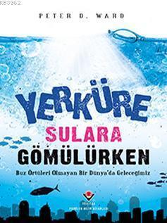 Yerküre Sulara Gömülürken