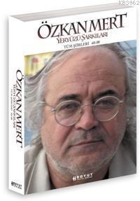 Yeryüzü Şarkıları; Tüm Şiirleri 60-08
