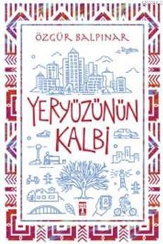 Yeryüzünün Kalbi