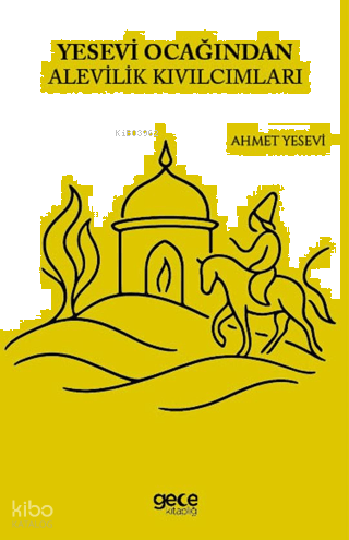 Yesevi Ocağından Alevilik Kıvılcımları