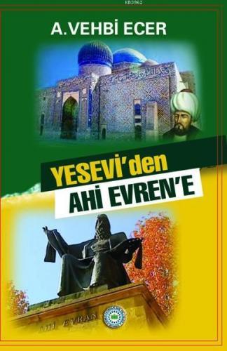 Yesevi'den Ahi Evren'e