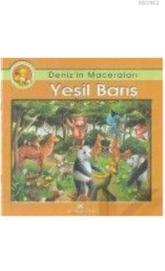 Yeşil Barış; Denizin Maceraları