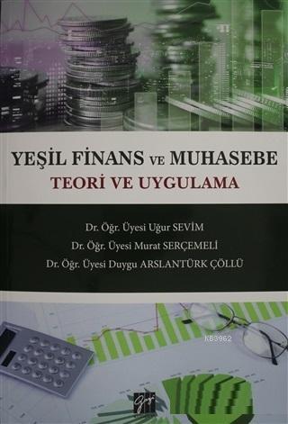 Yeşil Finans ve Muhasebe Teori ve Uygulama