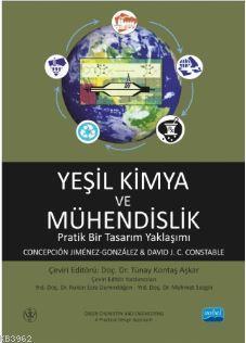 Yeşil Kimya ve Mühendislik; Pratik Bir Tasarım Yaklaşımı