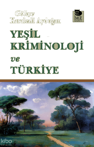 Yeşil Kriminoloji ve Türkiye