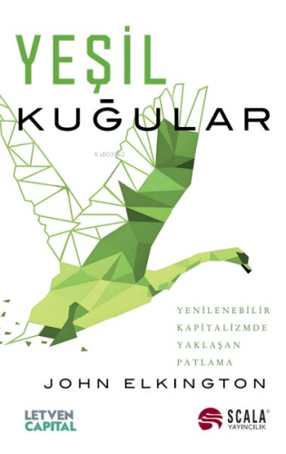 Yeşil Kuğular - Yenilenebilir Kapitalizmde Yaklaşan Patlama