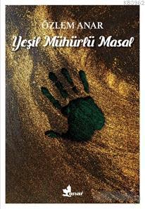 Yeşil Mühürlü Masal