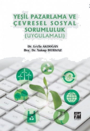 Yeşil Pazarlama ve Çevresel Sosyal Sorumluluk (Uygulamalı)