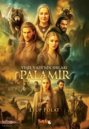 Yeşil Vadi’nin Sırları Palamir
