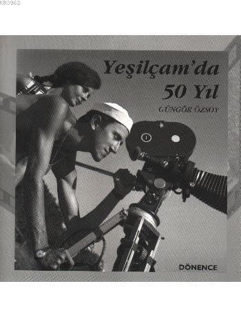 Yeşilçam´da 50 Yıl