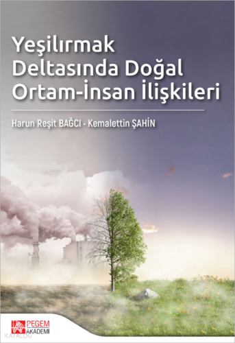 Yeşilırmak Deltasında Doğal Ortam - İnsan İlişkileri