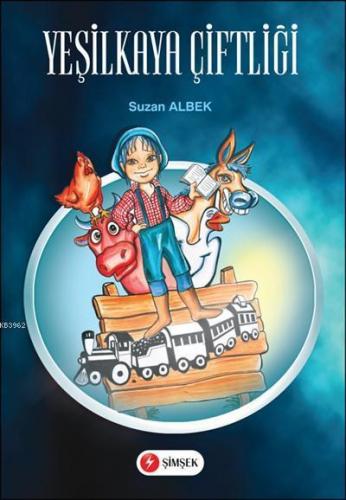 Yeşilkaya Çiftliği; +8 Yaş