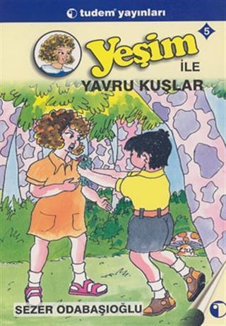 Yeşim ile Yavru Kuşlar 5