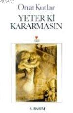 Yeter ki Kararmasın