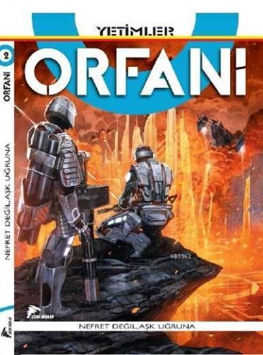 Yetimler / Orfani 2; Nefret Değil, Aşk Uğruna